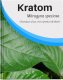 Kratom: A Product of Use, Not a Product of Abuse (Book)